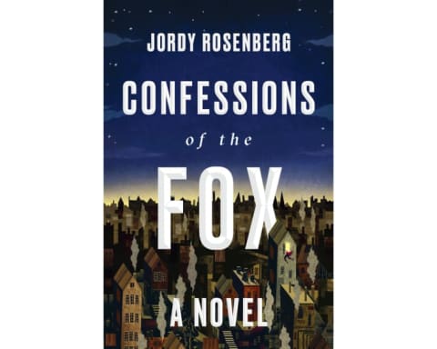 "Confessions of the Fox" by Jordy Rosenberg