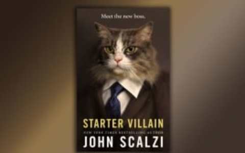 Starter Villain is a hilarious new romp from sci-fi author John Scalzi