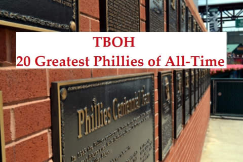 TBOH presents the 20 Greatest Phillies of All-Time