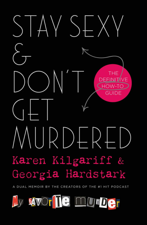 'Stay Sexy & Don’t Get Murdered: The Definitive How-To Guide'